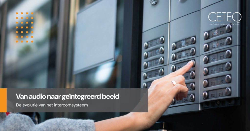 Van audio naar geïntegreerd beeld: de evolutie van het intercomsysteem 1 intercomsysteem article 2